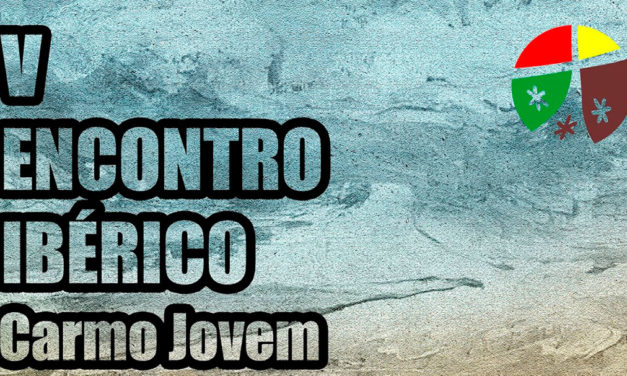 V Encontro Ibérico do Carmo Jovem