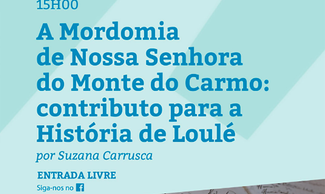 O contributo da mordomia de N. Sra. do Carmo para a história de Loulé
