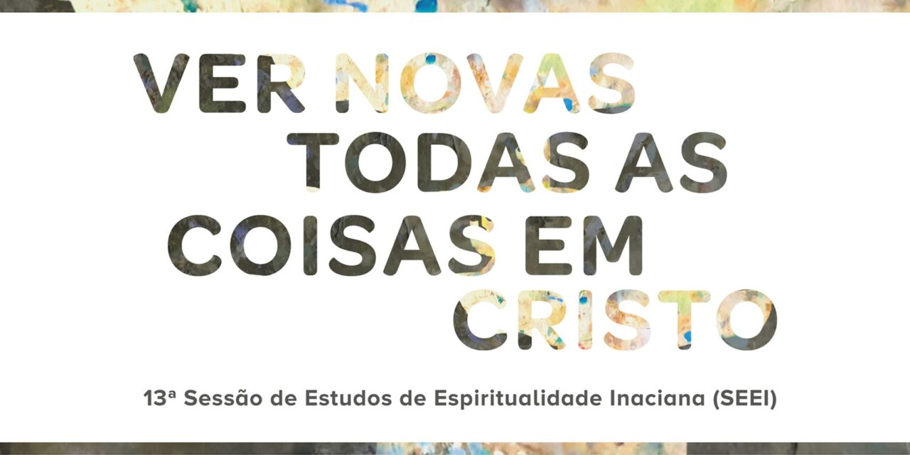 Ver novas todas as coisas em Cristo