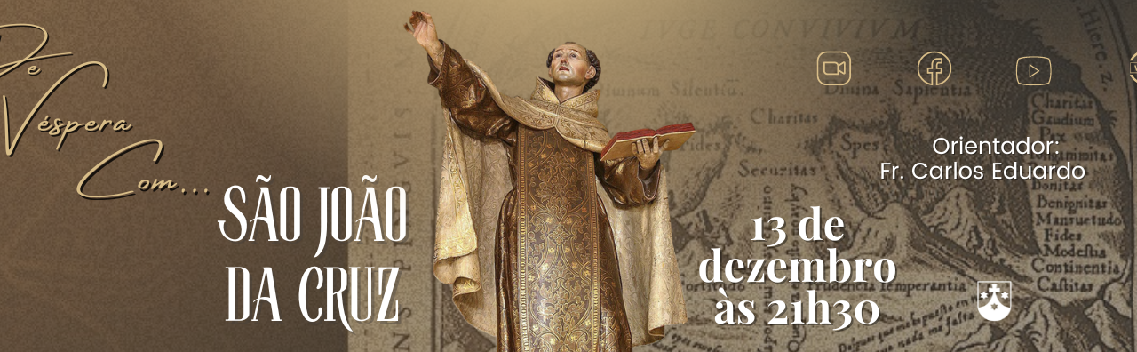 De Vésperas com… São João da Cruz: 13 dezembro de 2022