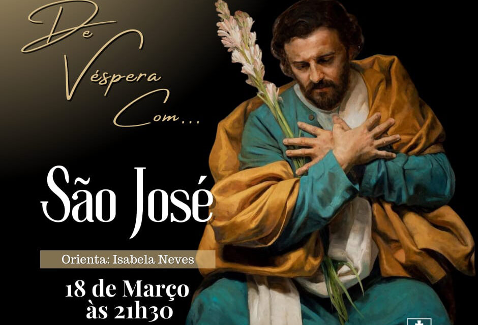 De Vésperas com… São José