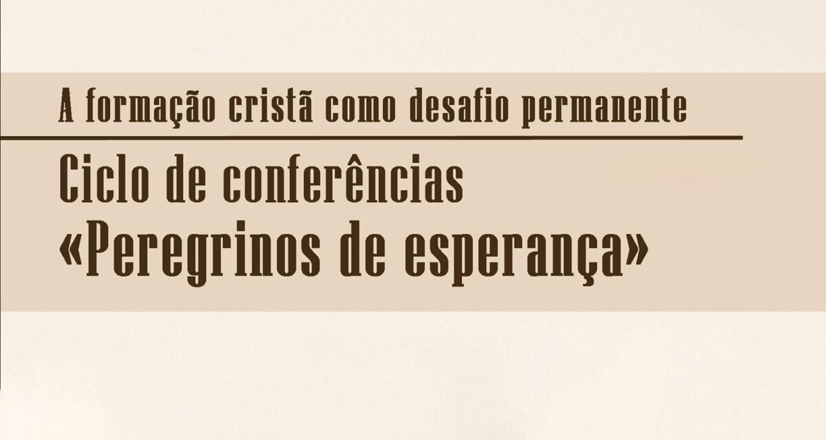 Ciclo de conferências Peregrinos de esperança