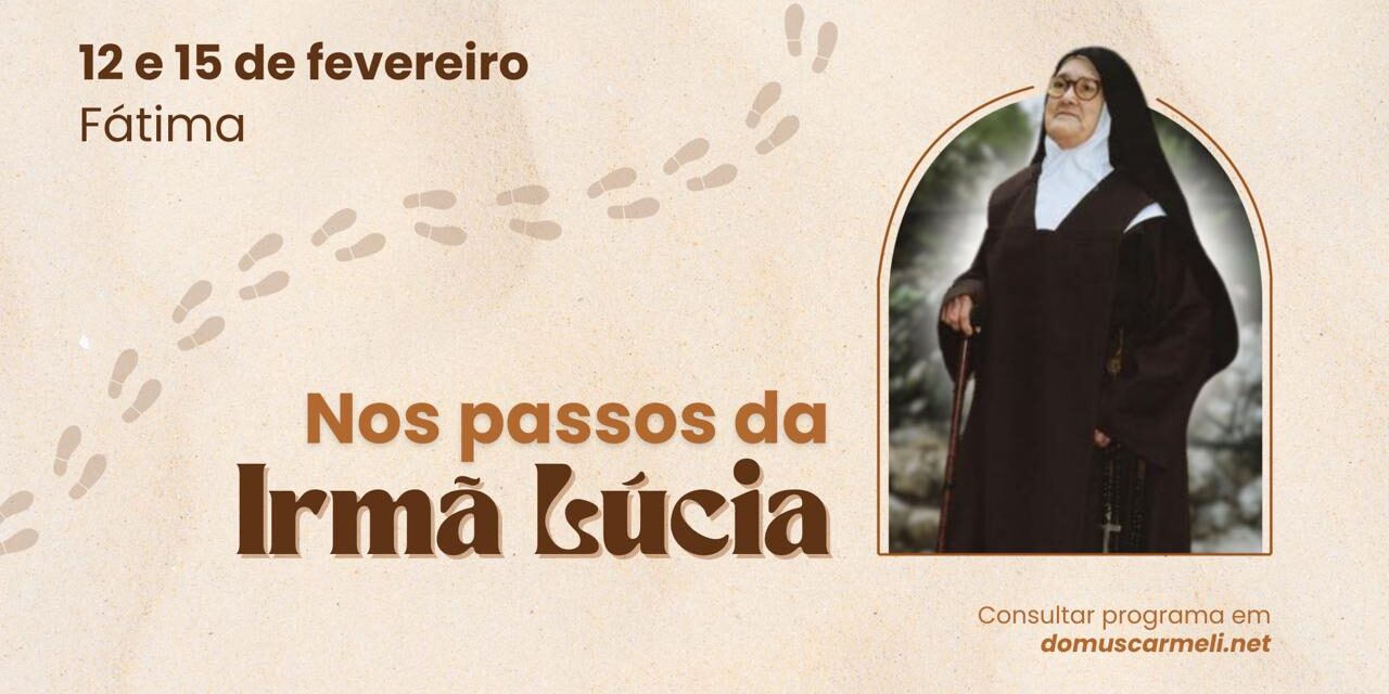 Nos passos da Ir. Lúcia 2026
