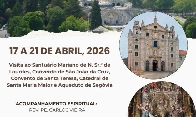 Peregrinação Mariana a Lourdes e Ávila
